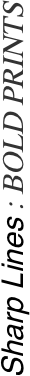 Sharp Lines : BOLD PRINTS